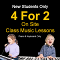 4 For 2 New Student Offer - On Site Class Lessons (Piano & Keyboard Only)